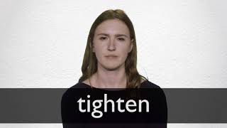 How to pronounce TIGHTEN in British English [upl. by Andreana]