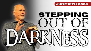 Stepping Out of Darkness 2  June 18 2024 [upl. by Gagliano]