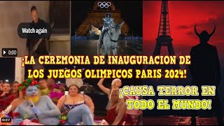 🚨¡EL APOCALIPSIS HA LLEGADO TERROR en el MUNDO por la INAUGURACIÓN de los JUEGOS OLÍMPICOS en PARÍS [upl. by Elegna196]