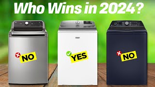 Best TopLoad Washers 2024 don’t buy one before watching this [upl. by Thetis248]