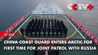 China Coast Guard Enters Arctic for First Time for Joint Patrol with Russia [upl. by Guinn]