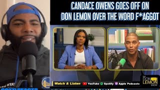 CANDACE OWENS GOES OFF ON DON LEMON OVER THE WORD FGGOT [upl. by Alvera]