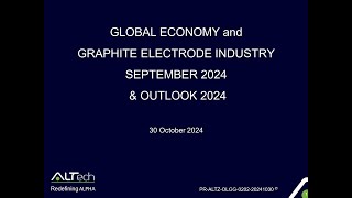 GLOBAL ECONOMY and GRAPHITE ELECTRODE INDUSTRY SEPTEMBER 2024 amp OUTLOOK 2024 [upl. by Ricky218]