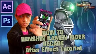 AngkkiPS TUTORIAL  HENSHIN DECADE After Effect Part1 [upl. by Evans]