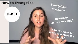 How to Evangelize Part 1 Evangelism Method [upl. by Shaikh]