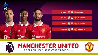 Manchester united fixtures 202324  Man utd fixtures premier league [upl. by Xella]