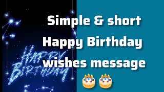 simple amp short Happy birthday wishes message  happy birthday wishes messagebirthday wish massage [upl. by Egreog355]