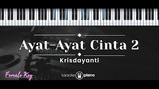 Ayat Ayat Cinta 2 – Krisdayanti KARAOKE PIANO  FEMALE KEY [upl. by Tebor]