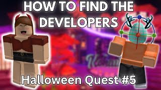 HOW TO FIND THE DEVELOPERS Halloween Quest 5  Roblox Kohau Hibachi [upl. by Fernandez747]