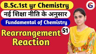 Rearrangement Reaction  bsc 1st yr Chemistry  Fundamentals of Chemistry  Aarti mam Chemistry [upl. by Cnut]