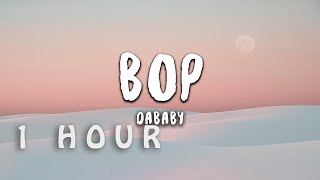 1 HOUR  DaBaby  BOP Lyrics [upl. by Yaron]