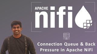 Apache NiFi Tutorial  Complete Guide Part 12  Connection Queue amp Back Pressure in NiFi [upl. by Naarah]