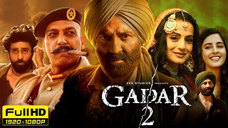 Gadar 2 Full Movie HD  Sunny Deol Ameesha Patel Utkarsh Sharma Manish Wadhwa  HD Facts amp Review [upl. by Lilybel920]