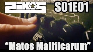 ZIKOS S01E01 quotMatos Malificarumquot [upl. by Balough]