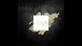 Moving Mountains  New Light EP [upl. by Niwle]