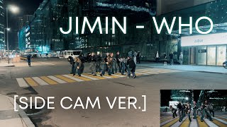 SIDE CAM  KPOP IN PUBLIC 지민 Jimin  ‘Who’  cover by GPARDS [upl. by Slein]