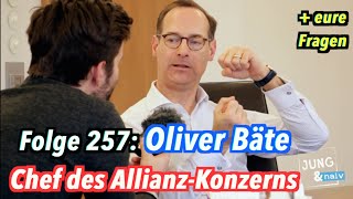 Oliver Bäte der Vorstandsvorsitzende der Allianz  eure Fragen  Jung amp Naiv Folge 257 [upl. by Drofla634]