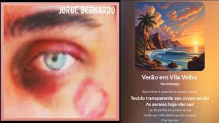 Verão em Vila Velha  Jorge Bernardo lyrics [upl. by Pros]