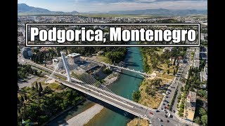 Podgorica Montenegro Travel VLOG  How is Podgorica for Tourism [upl. by Singband827]