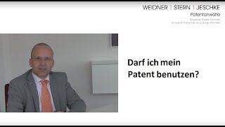 Darf ich mein eigenes Patent benutzen Patentbenutzung [upl. by Reinaldo193]