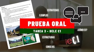 Prueba 4  ORAL  Tarea 3  DELE C1  consejos recomendaciones estructuras [upl. by Iredale]