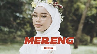 Bunga  Mereng Official Music Video [upl. by Kailey]