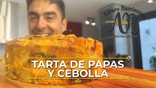 TARTA DE PAPAS Y CEBOLLA JAMÁS PODRÁS OLVIDAR ESTA RECETA  ALVARO BARRIENTOS [upl. by Ogilvy]