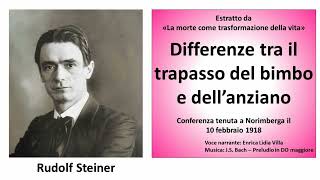 Steiner  Differenze tra il trapasso del bimbo e dell’anziano [upl. by Saraann533]