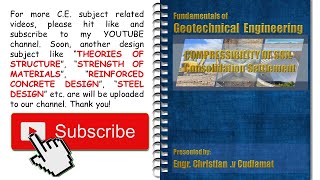 Fundamentals of Geotechnical Engineering Consolidation Settlement Tagalog [upl. by Ronnica]