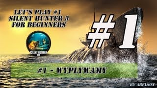 Lets Play Silent Hunter 3 PL 1 Wypływamy [upl. by Natassia]