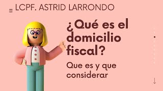 ¿Qué es para el SAT tu domicilio Fiscal persona física [upl. by Netnilc]