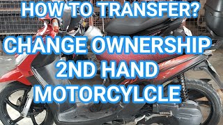 MOTORCYLCE CHANGE OWNERSHIP  PNP amp LTO 2ND HAND MC [upl. by Oloapnaig970]