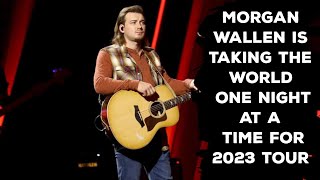 Morgan Wallen Is Taking the World One Night at a Time for 2023 Tour [upl. by Adle]