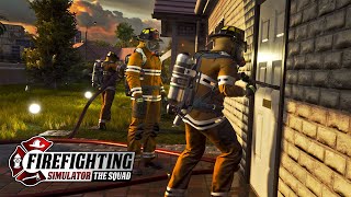 Firefighting Simulator The Squad  With Real Firefighters [upl. by Slemmer]