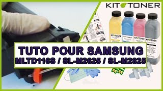 Recharge toner compatible pour toner MLTD116S Samsung SLM2625 et SLM2825 [upl. by Nikola946]