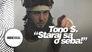 Tono S — Staraj sa o seba [upl. by Aslin221]