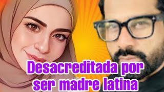 La MANIPULÓ desde el principio ahora la DESACREDITA por ser madre LATINA Análisis YouTubístico [upl. by Yelnek]