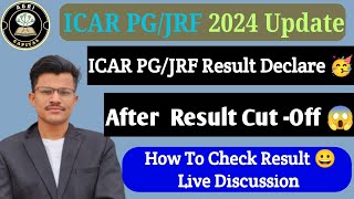 ICAR PG JRF 2024 RESULT JARI HOW TO CHECK RESULT AFTER RESULT CUTOFF HIGHEST CUTOFF MARKS [upl. by Danita]