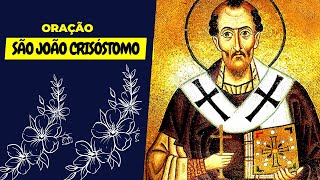 São João Crisóstomo  Oração Católica  14 de Setembro [upl. by Anailuig]