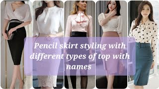 How to pair a pencil skirt with different types of top with name pencil skirt styling spoanratlhia [upl. by Linnie445]