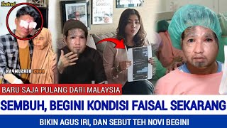 Alhamdulillah Begini Kondisi Faisal Sekarang Tega Agus Tuduh Teh Novi Lakukan ini [upl. by Ytsirt]