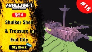 SkyBlock 18  Shulker Shell amp Treasure in End City  Minecraft PE  in Hindi  BlackClue Gaming [upl. by Nadabb]