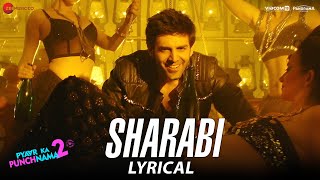 Sharabi  Lyrical  Pyaar Ka Punchnama 2  Kartik Aaryan Omkar K Sunny S Sharib Toshi Raja Hasan [upl. by Asiil]