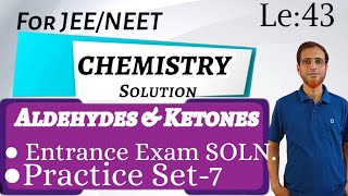 Chemistry class 12 AldehydesKetonesLecture no 43HSc 2nd yrENTRANCE EXAM SOLN Class by Kashrul [upl. by Thom340]