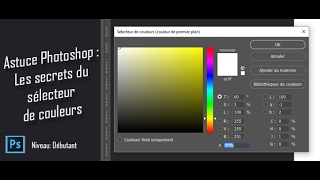 Astuce Photoshop  Les secrets du sélecteur de couleurs [upl. by Wu]