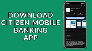 Citizens Bank How to Download and Install Citizens Bank Mobile Banking App [upl. by Irneh]