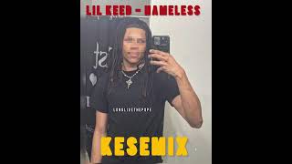 Lil KEED  Nameless KESEMIX Longlivethepope [upl. by Demitria]