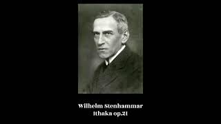 Wilhelm Stenhammar  Ithaka op21 [upl. by Ulrich100]