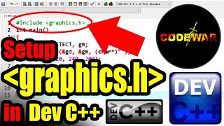 How to setup graphicsh in Dev C  CodeWar [upl. by Orimlede888]