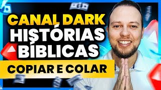 O GUIA COMPLETO para Criar um CANAL DARK de HISTÃ“RIAS BÃBLICAS Passo a Passo no Youtube [upl. by Teleya]